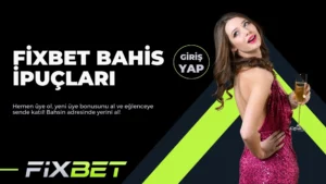 Fixbet Bahis İpuçları