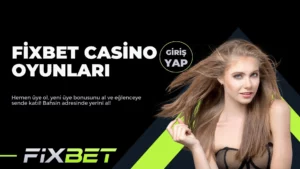 Fixbet Casino Oyunları