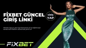 Fixbet Güncel Giriş Linki