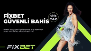 Fixbet Güvenli Bahis