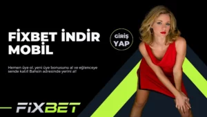 Fixbet İndir Mobil