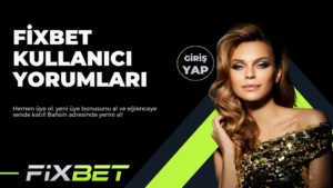 Fixbet Kullanıcı Yorumları