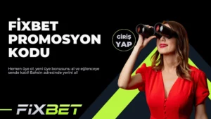 Fixbet Promosyon Kodu