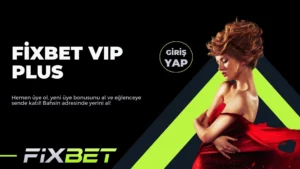 Fixbet Vıp Plus